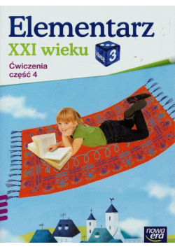 Elementarz XXI wieku 3 Ćwiczenia Część 4