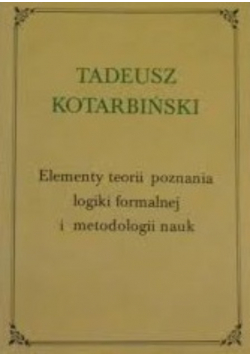 Elementy teorii poznania logiki formalnej metodologii nauk