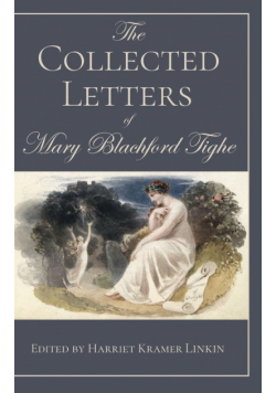 The Collected Letters of Mary Blachford Tighe