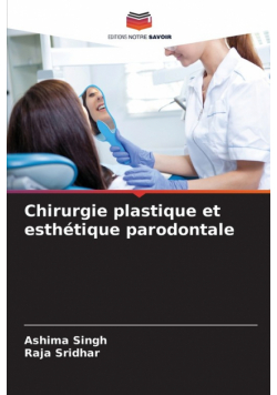 Chirurgie plastique et esthétique parodontale