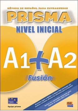 A. - Prisma Fusion nivel inicial A1+A2 Podręcznik + CD