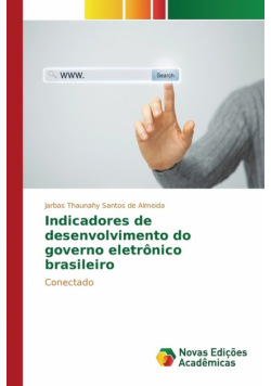 Indicadores de desenvolvimento do governo eletrônico brasileiro