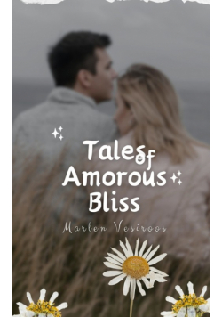 Tales of Amorous Bliss