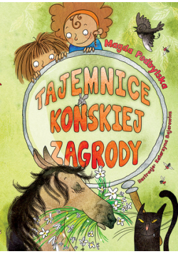 Tajemnice Końskiej Zagrody