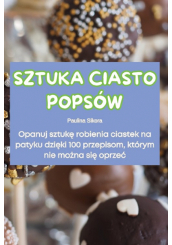 Sztuka Ciasto Popsów