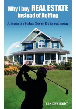 Why I Buy Real Estate Instead of Golfing