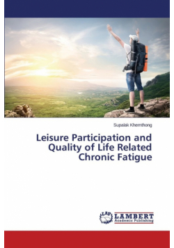 Leisure Participation and Quality of Life Related Chronic Fatigue