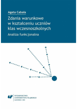 Zdania warunkowe w kształceniu uczniów klas...