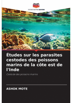 Études sur les parasites cestodes des poissons marins de la côte est de l'Inde