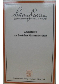 Grundtexte zur Sozialen Marktwirtschaft