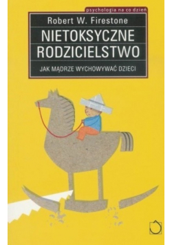 Nietoksyczne rodzicielstwo