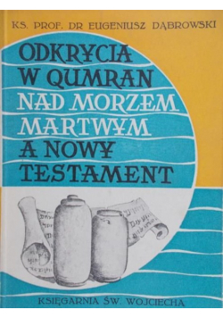 Odkrycia w Qumran nad Morzem Martwym a Nowy Testament