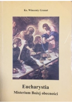Eucharystia Misterium Bożej obecności