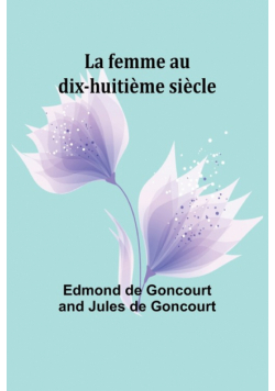 La femme au dix-huitième siècle