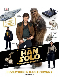 Han Solo Gwiezdne wojny historie Przewodnik