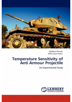 Temperature Sensitivity of Anti Armour Projectile