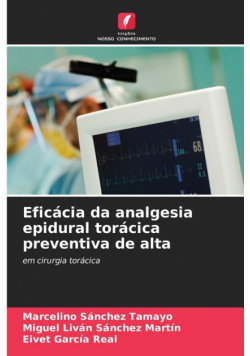 Eficácia da analgesia epidural torácica preventiva de alta