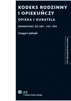 Kodeks rodzinny i opiekuńczy Opieka i kuratela