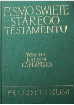 Pismo Święte Starego Testamentu Tom II Księga Kapłańska