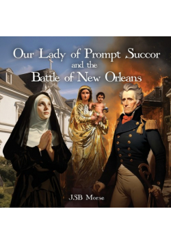 Our Lady of Prompt Succor and the Battle of New Orleans