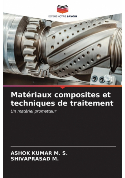 Matériaux composites et techniques de traitement