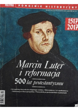 Pomocnik Historyczny Nr 4 / 17 Marcin Luter i reformacja