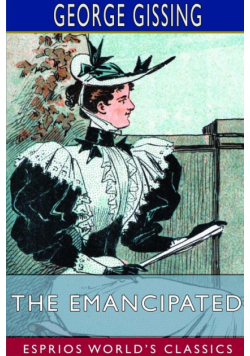 The Emancipated (Esprios Classics)