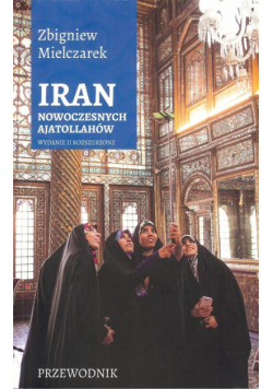 Iran nowoczesnych Ajatollahów