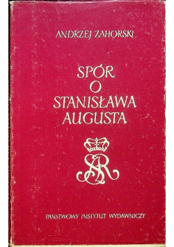 Spór o Stanisława Augusta