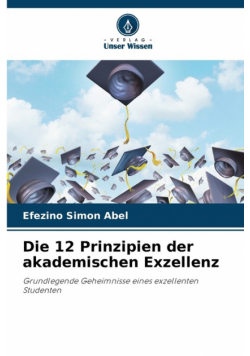 Die 12 Prinzipien der akademischen Exzellenz