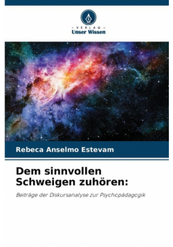 Dem sinnvollen Schweigen zuhören