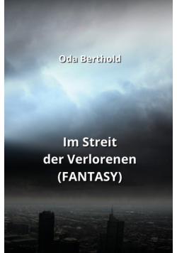 Im Streit der  Verlorenen (FANTASY)