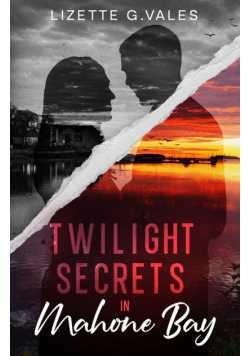 Twilight Secrets in Mahone Bay