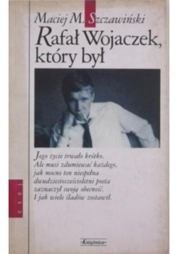Rafał Wojaczek który był