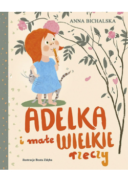 Adelka i małe WIELKIE rzeczy