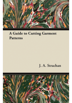 A Guide to Cutting Garment Patterns