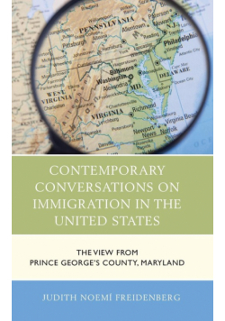 Contemporary Conversations on Immigration in the United States