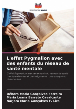 L'effet Pygmalion avec des enfants du réseau de santé mentale