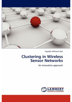 Clustering in Wireless Sensor Networks