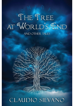 The Tree at World's End & Other Tales