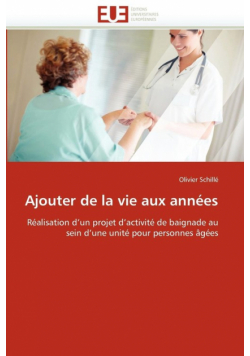 Ajouter de la vie aux années