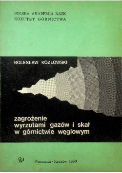 Kozłowski zagrożenie wyrzutami gazów i skał