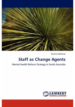 Staff as Change Agents