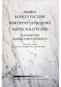 Prawo konstytucyjne, doktryny ustrojowe, partie polityczne