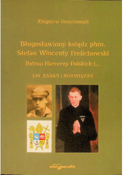Błogosławiony ksiądz phm. Stefan Wincenty Frelichowski