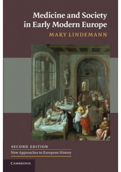 Medicine and Society in Early Modern Europe