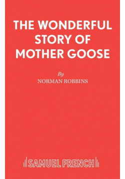 The Wonderful Story of Mother Goose