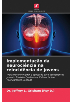 Implementação da neurociência na reincidência de jovens