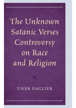 The Unknown Satanic Verses Controversy on Race and Religion