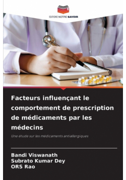 Facteurs influençant le comportement de prescription de médicaments par les médecins